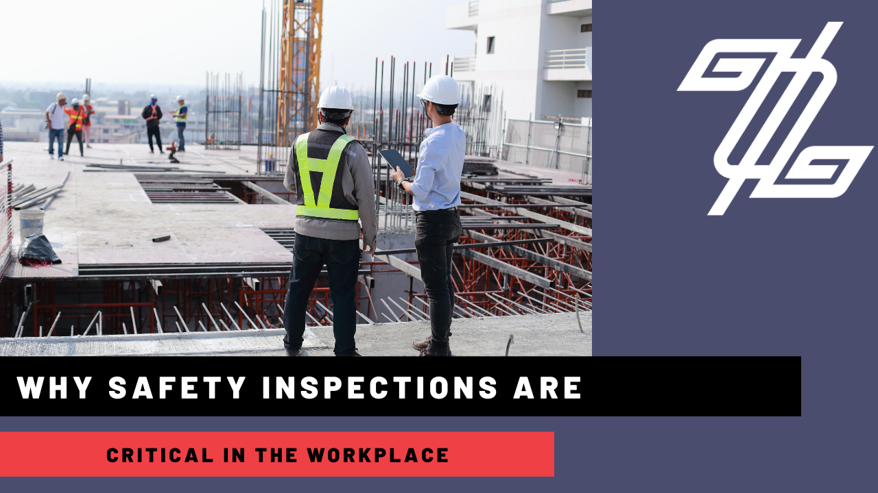 Why Safety Inspections Are Critical in the Workplace